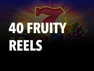 40 Fruity Reels