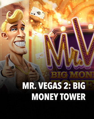 Mr. Vegas 2: Big Money Tower