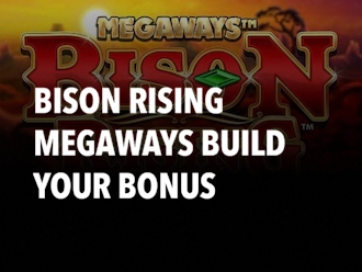 Bison Rising Megaways Build your bonus