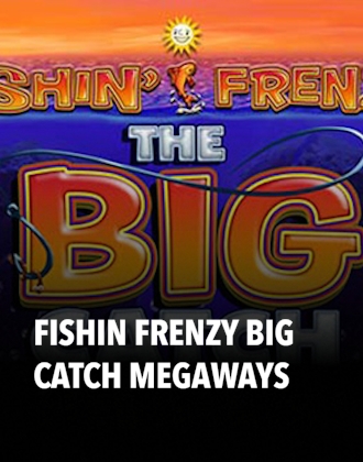 Fishin Frenzy Big Catch Megaways
