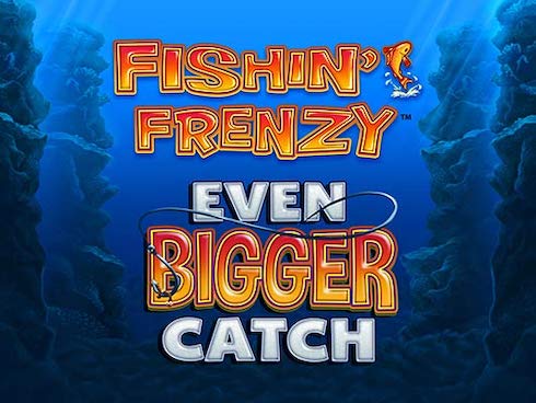 Fishin Frenzy Even Bigger Catch