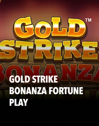 Gold Strike Bonanza Fortune Play