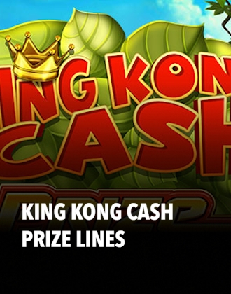King Kong Cash Prize Lines