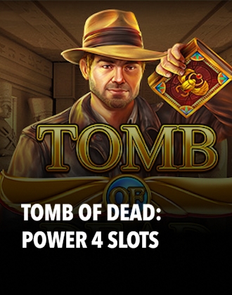 Tomb of Dead: Power 4 slots