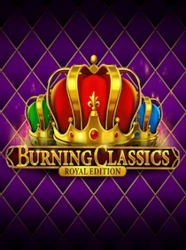 Burning Classics Royal Edition