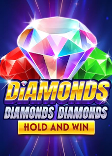 Diamonds Diamonds Diamonds Hold and Win
