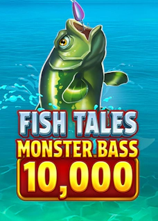 Fish Tales Monster Bass 10,000