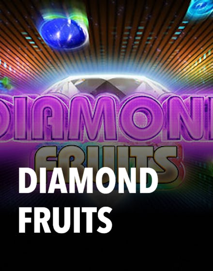 Diamond Fruits