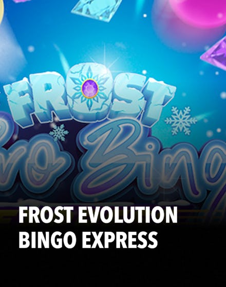 Frost Evolution Bingo Express