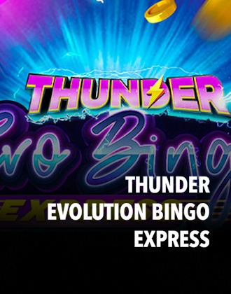 Thunder Evolution Bingo Express