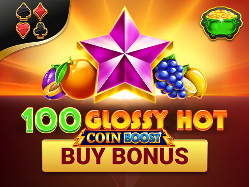 100 Glossy Hot Coin Boost