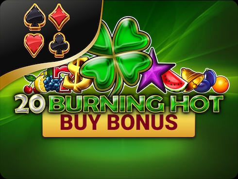 20 Burning Hot Buy Bonus