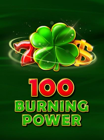 100 Burning Power