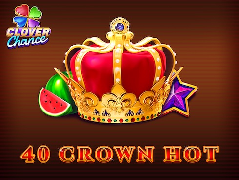 40 Crown Hot