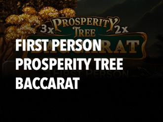First Person Prosperity Tree Baccarat