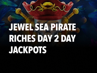 Jewel Sea Pirate Riches Day 2 Day Jackpots