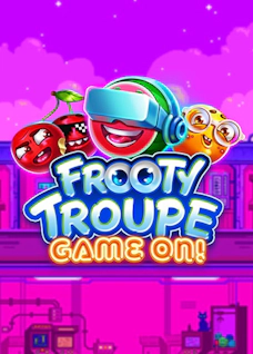 Frooty Troupe - Game On