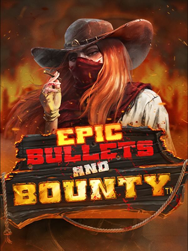 Epic Bullets and Bounty