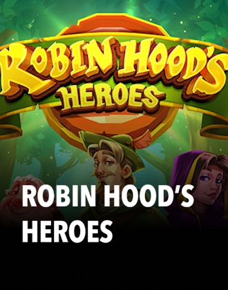 Robin Hood’s Heroes