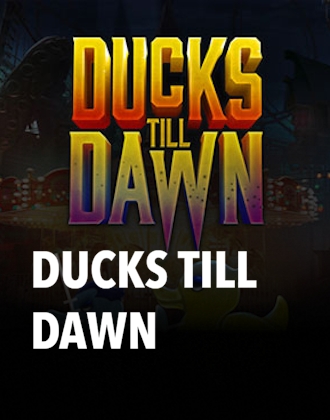 Ducks till Dawn