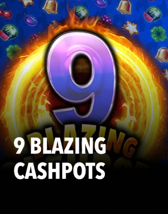 9 Blazing Cashpots