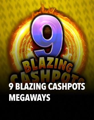 9 Blazing Cashpots Megaways