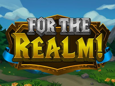 For the Realm!