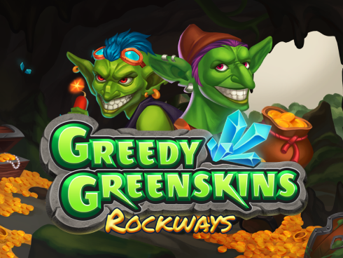 Greedy Greenskins: Rockways