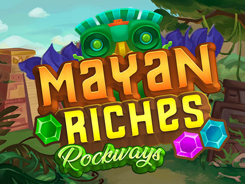 Mayan Riches. Rockways