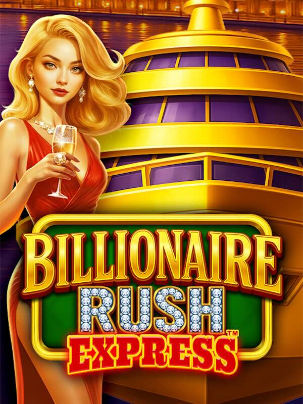 Billionaire Rush Express