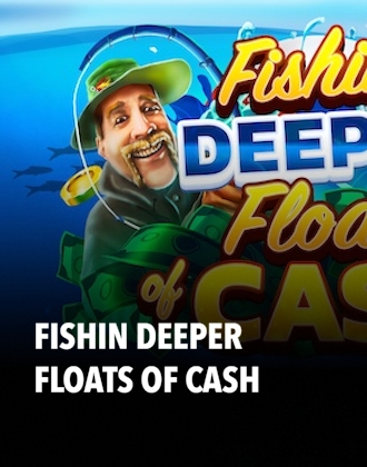 Fishin Deeper Floats of Cash