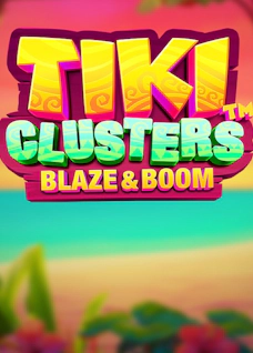 Tiki Clusters Blaze and Boom