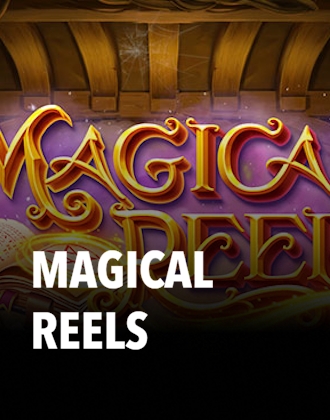 Magical Reels