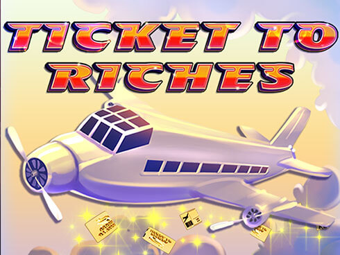 Ticket to Riches