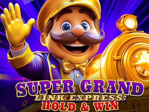 Super Grand Link Express: Hold and Win