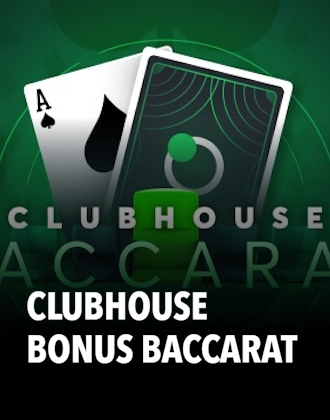 Clubhouse Bonus Baccarat