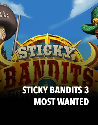 Sticky Bandits 3 Most Wanted