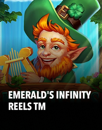 Emerald's Infinity Reels TM