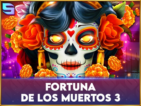 Fortuna De Los Muertos 3