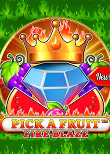 Pick a Fruit – Fire Blaze