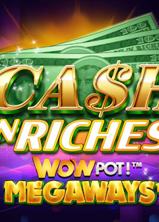 Cash 'N Riches WOWPOT! Megaways