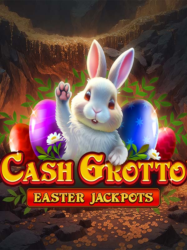 Cash Grotto Easter Jackpots