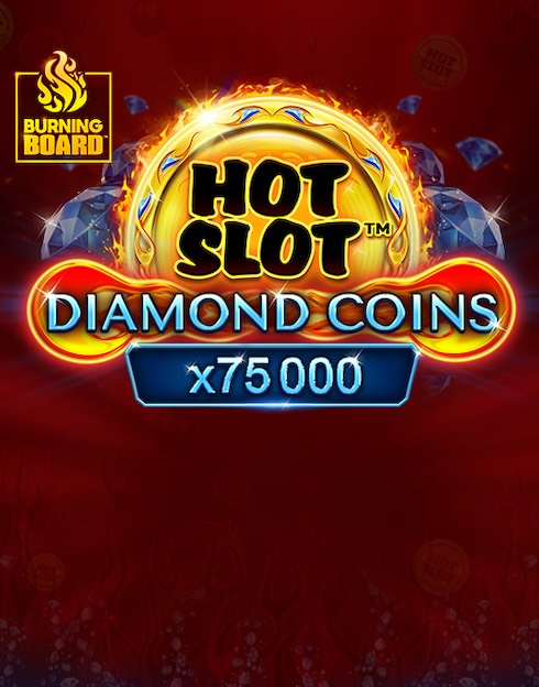 Hot Slot: Diamond Coins Burning Board