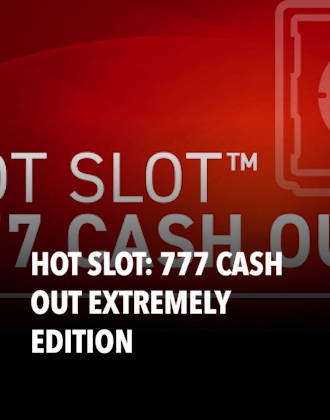 Hot Slot: 777 Cash Out Extremely Edition