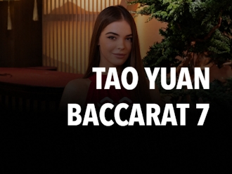 Tao Yuan Baccarat 7